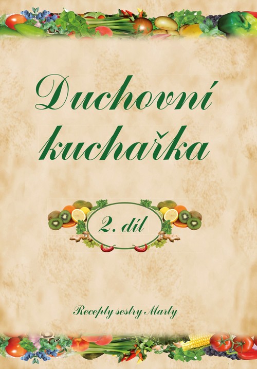 Duchovní kuchařka 2. díl